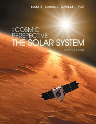 The Cosmic Perspective - Jeffrey O. Bennett, Megan O. Donahue, Nicholas Schneider, Mark Voit