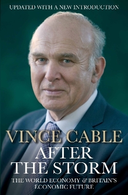 After the Storm - Vince Cable