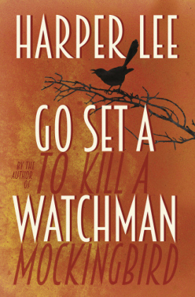 Go Set a Watchman - Harper Lee