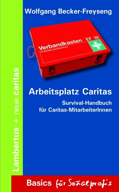 Arbeitsplatz Caritas - Wolfgang Becker-Freyseng