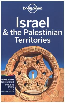 Lonely Planet Israel & the Palestinian Territories -  Lonely Planet, Daniel Robinson, Virginia Maxwell, Jenny Walker, Orlando Crowcroft