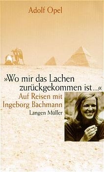 Wo mir das Lachen zurückgekommen ist - Adolf Opel