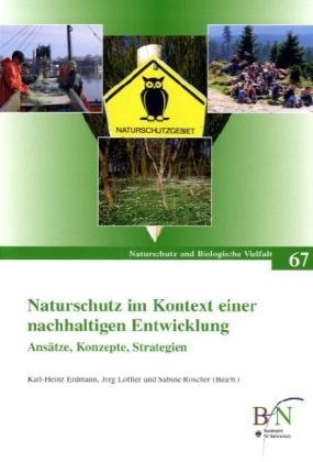 Naturschutz im Kontext einer nachhaltigen Entwicklung.