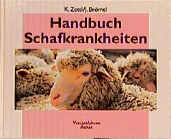 Handbuch Schafkrankheiten - Kurt Zettl, Joachim Brömel