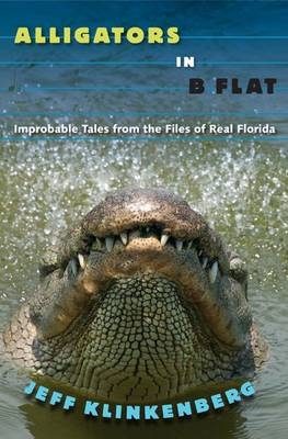 Alligators in B-Flat - Jeff Klinkenberg