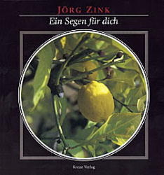 Ein Segen für dich - Jörg Zink