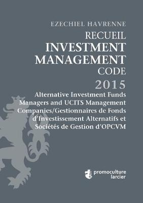 Recueil Investment Management Code - Tome 2 - Ezechiel Havrenne