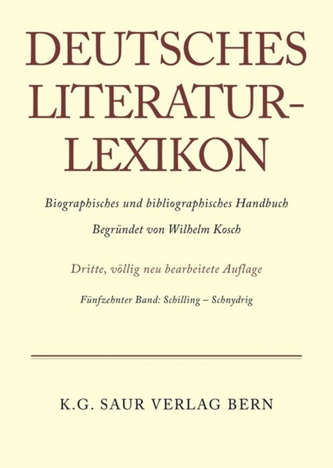 Deutsches Literatur-Lexikon / Schilling - Schnydrig - 