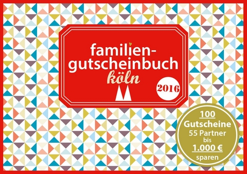 Familiengutscheinbuch Köln 2016 - 