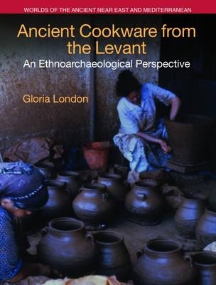 Ancient Cookware from the Levant - Gloria London