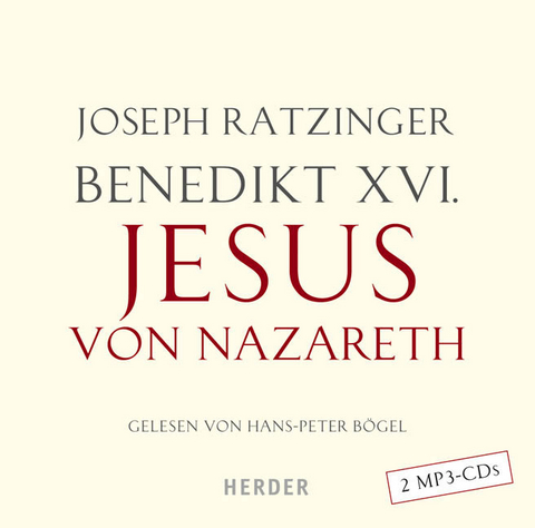 Jesus von Nazareth -  Benedikt XVI.