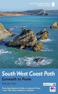 South West Coast Path: Exmouth to Poole - Roland Tarr