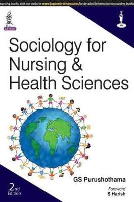 Sociology for Nursing & Health Sciences - GS Purushothama