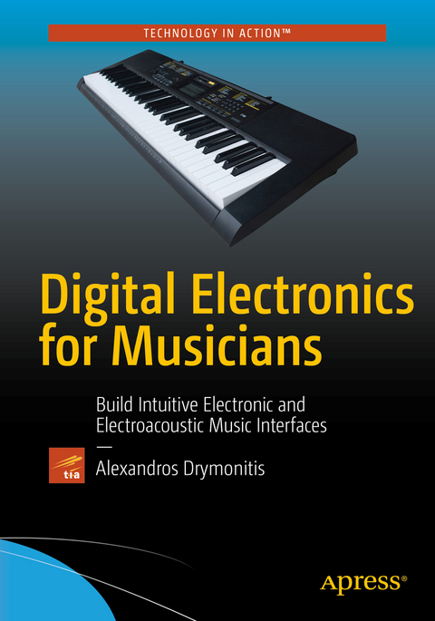 Digital Electronics for Musicians - Alexandros Drymonitis