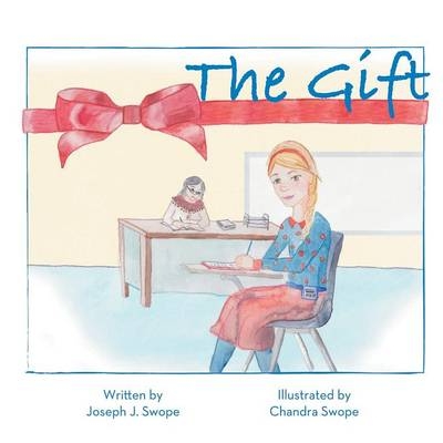 The Gift - Joseph J Swope