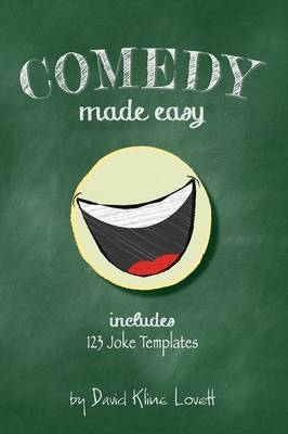 Comedy Made Easy - David Kline Lovett