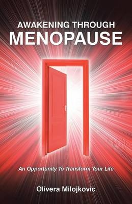 Awakening Through Menopause - Olivera Milojkovic