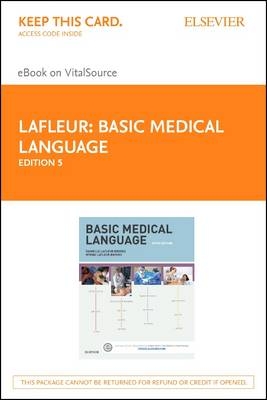 Basic Medical Language - Elsevier eBook on Vitalsource (Retail Access Card) - Myrna LaFleur Brooks, Danielle LaFleur Brooks