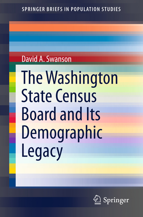 The Washington State Census Board and Its Demographic Legacy - David A. Swanson