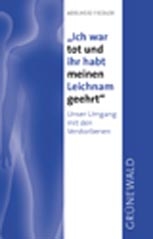 Ich war tot und ihr habt meinen Leichnam geehrt - Adelheid Fiedler