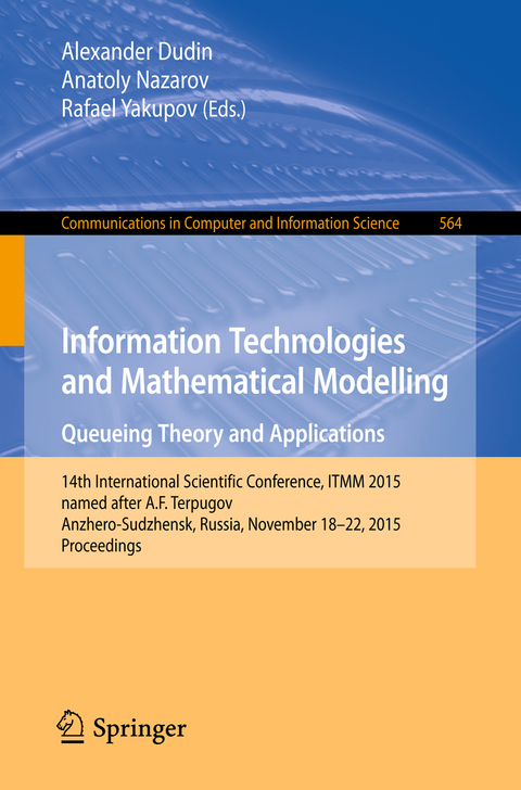 Information Technologies and Mathematical Modelling - Queueing Theory and Applications - 