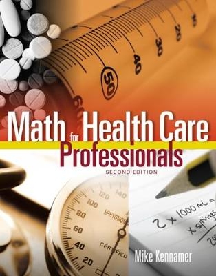 Math for Health Care Professionals - Michael Kennamer