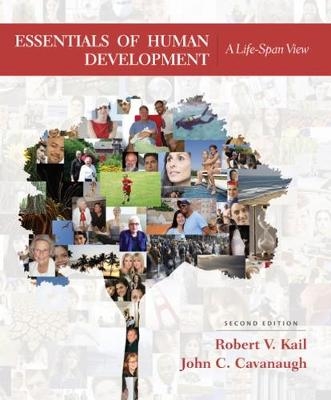 Essentials of Human Development - Robert Kail, John Cavanaugh