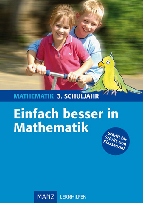 Einfach besser in Mathematik 3. Schuljahr - Ilse Gretenkord