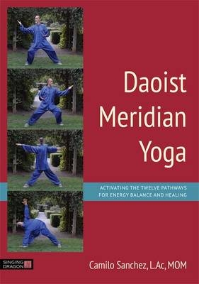 Daoist Meridian Yoga - L.Ac Sanchez  MOM  Camilo Sanchez  L.Ac