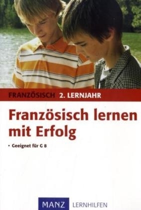 Französisch lernen mit Erfolg 2. Lernjahr - Alois Mayer