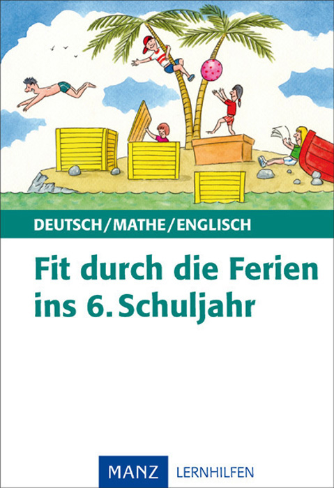 Fit durch die Ferien ins 6. Schuljahr