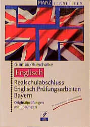 Realschulabschluss Englisch - Hannes Gumtau, Wolfgang Kurschatke