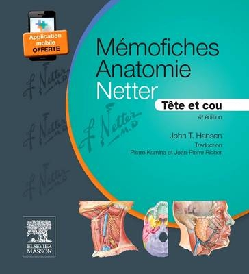 Memofiches Anatomie Netter - Tete Et Cou - John T Hansen