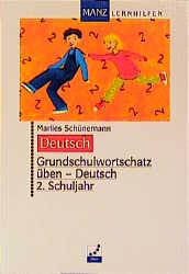 Grundschulwortschatz üben - Deutsch - Marlies Schünemann