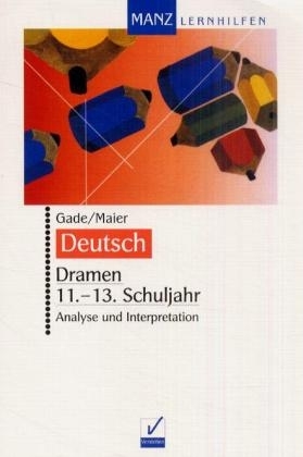 Dramen 11.-13. Schuljahr - Regina Gade, Dorothée Maier