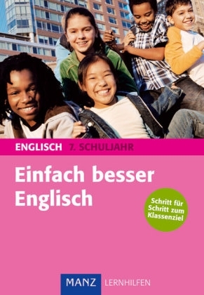 Einfach besser in Englisch 7. Schuljahr - Mary Ratcliffe