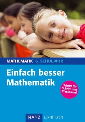 Einfach besser in Mathematik 6. Schuljahr - Ingo Wittrock