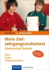 Mein Ziel: Jahrgangsstufentest Gymnasium Bayern Deutsch - Peter Süss