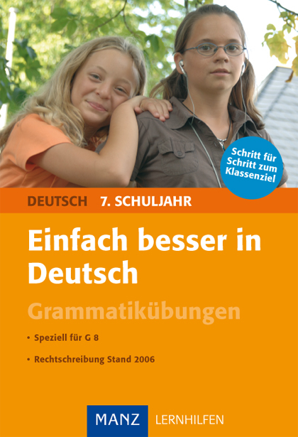 Einfach besser in Deutsch 7. Schuljahr Grammatikübungen - Peter Süss