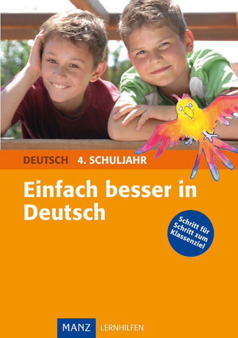 Einfach besser in Deutsch 4. Schuljahr - Kathrin Baumhof, Kerstin Hölzl