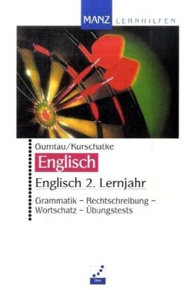 Englisch 2. Lernjahr - Hannes Gumtau, Wolfgang Kurschatke