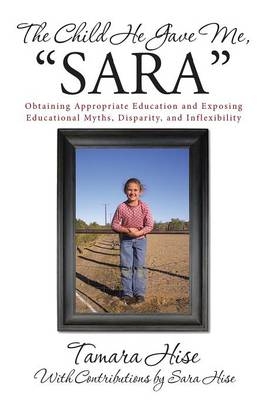 The Child He Gave Me, "Sara" - Tamara Hise