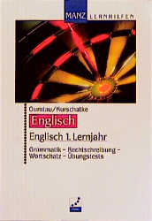 Englisch 1. Lernjahr - Hannes Gumtau, Wolfgang Kurschatke