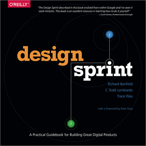 Design Sprint - Richard Banfield, C. Todd Lombardo, Trace Wax