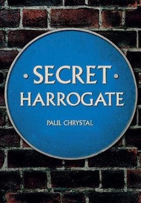 Secret Harrogate - Paul Chrystal