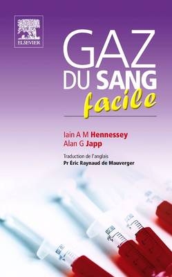 Gaz Du Sang Facile - Iain A M Hennessey, Alan G Japp, Eric Raynaud De Mauverger