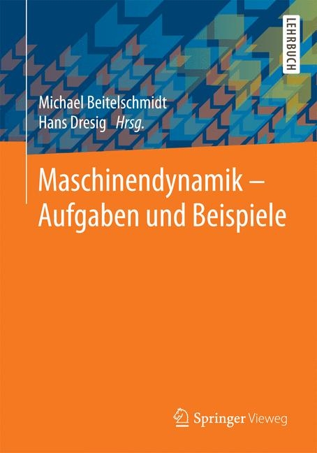 Maschinendynamik – Aufgaben und Beispiele - 