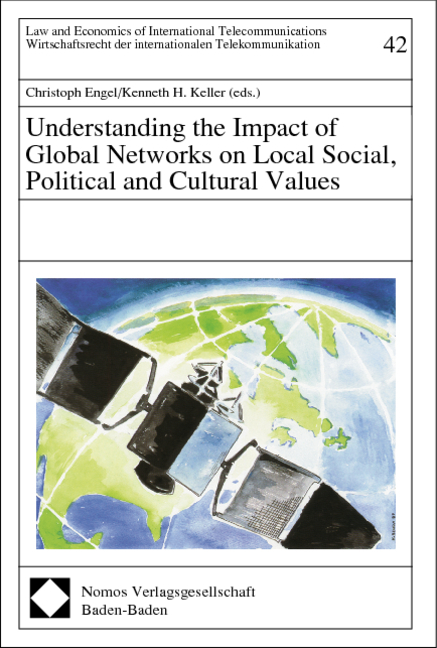 Understanding the Impact of Global Networks on Local Social, Political and Cultural Values - 