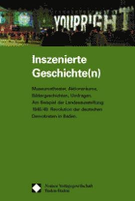 Inszenierte Geschichte(n)