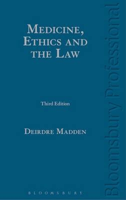 Medicine, Ethics and the Law - Professor Deirdre Madden